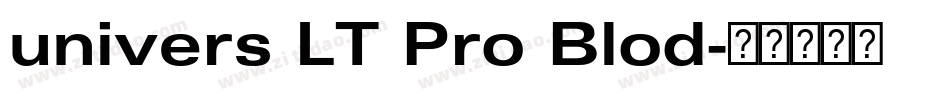 univers LT Pro Blod字体转换